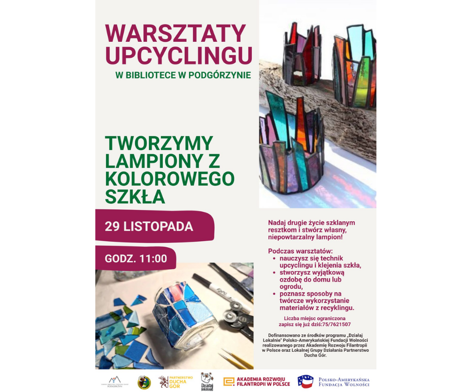 29 XI warsztaty  Upcyclingu. Tworzymy Lampiony z kolorowego szkła. Podgórzyn