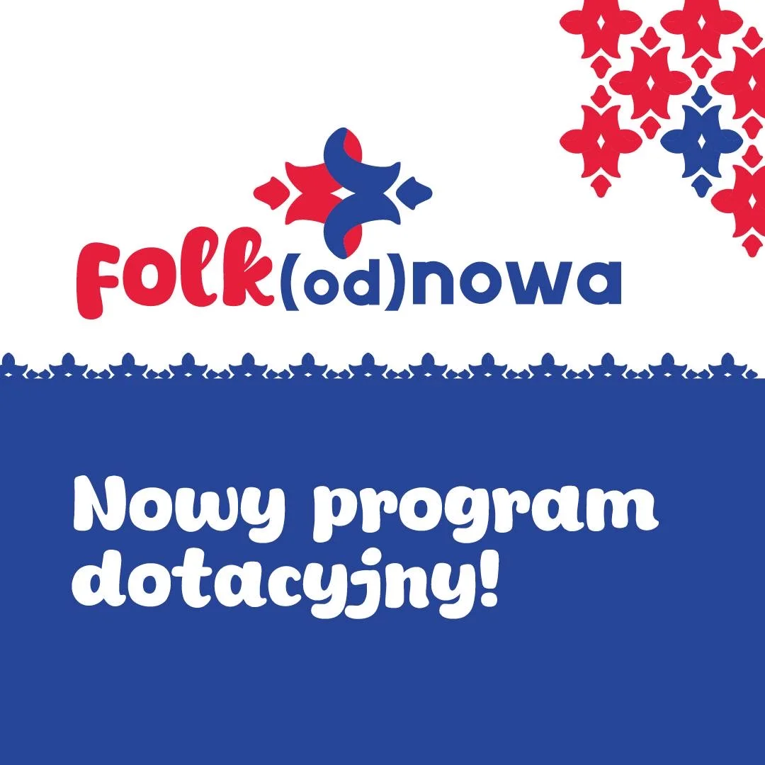  NIKiDW – Folk(od)nowa –nowy program dotacyjny