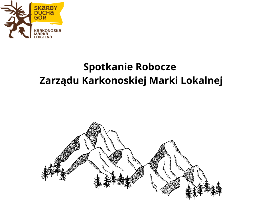 Spotkanie Zarządu Karkonoskiej Marki Lokalnej