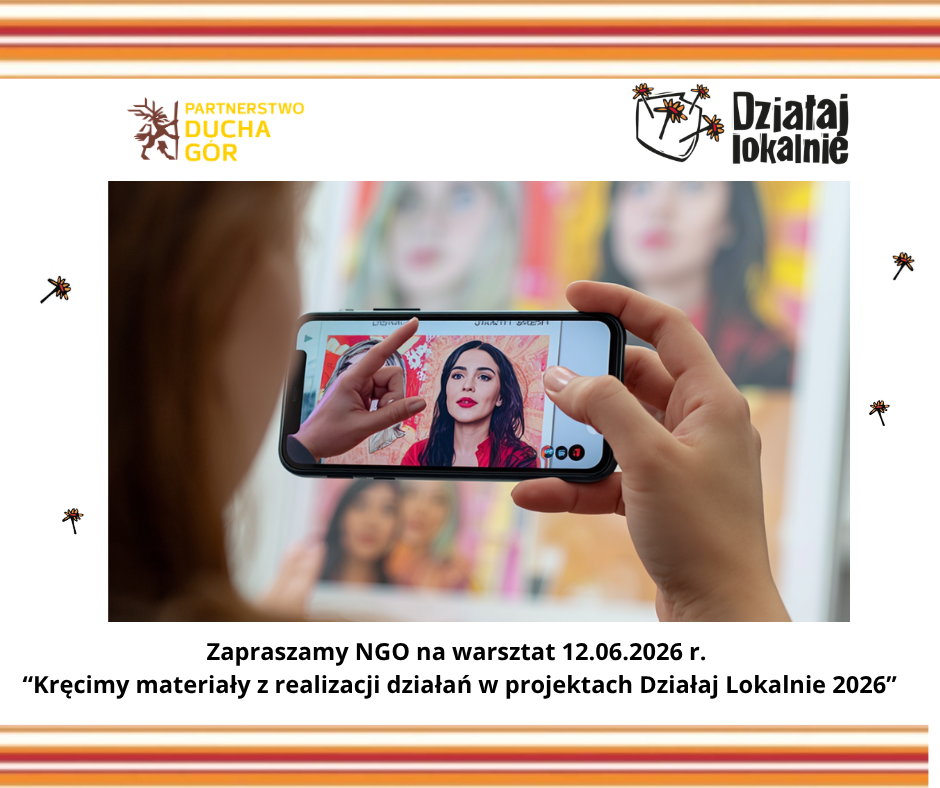 Warsztaty "Kręcimy materiały z realizacji działań w projektach "Działaj Lokalnie 2026”