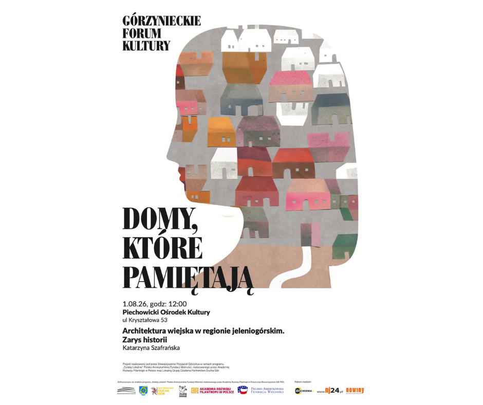 Wykład „Architektura wiejska w regionie jeleniogórskim – zarys historii” 01.08.26 g.12.00