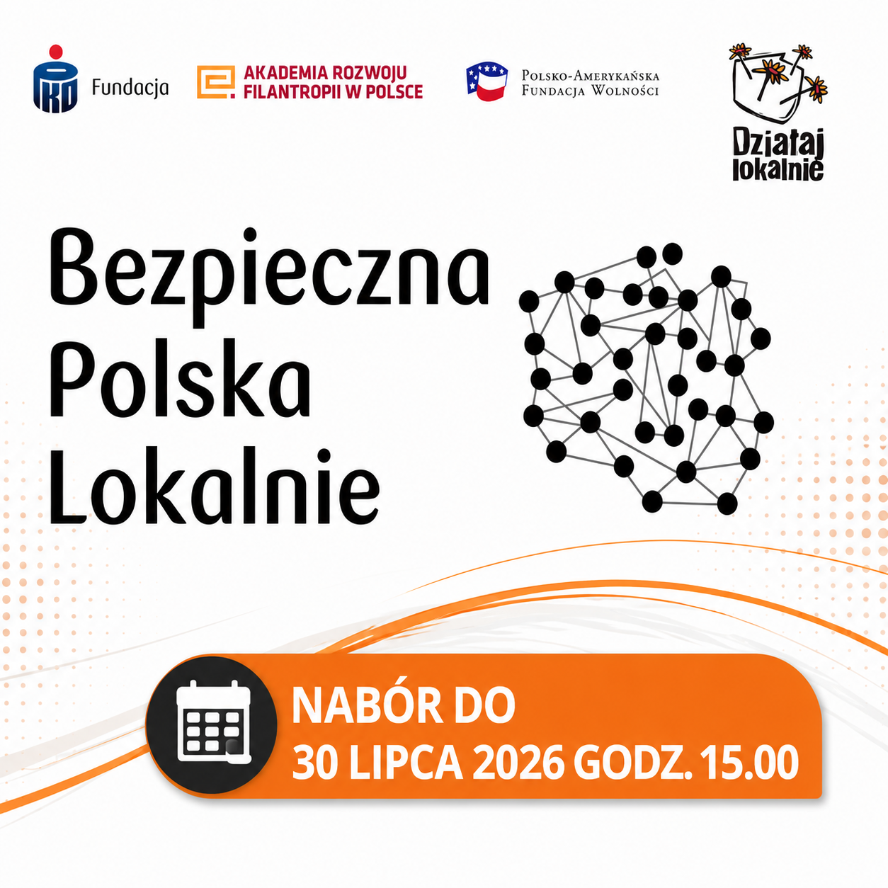 Do 30.07.2026 do godz. 15.00 trwa nabór w konkursie Bezpieczna Polska