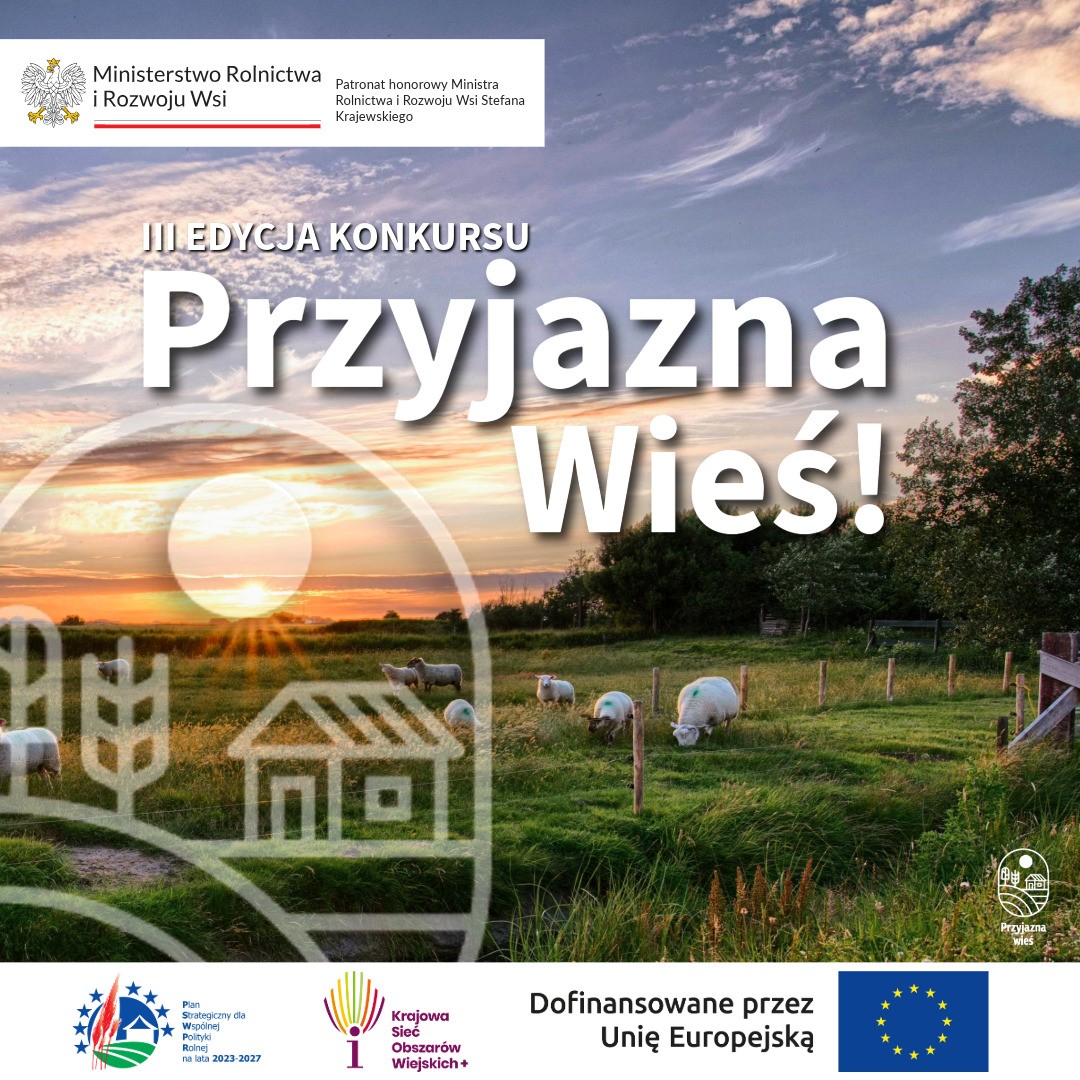 III edycja ogólnopolskiego konkursu „Przyjazna Wieś” - nagrody finansowe
